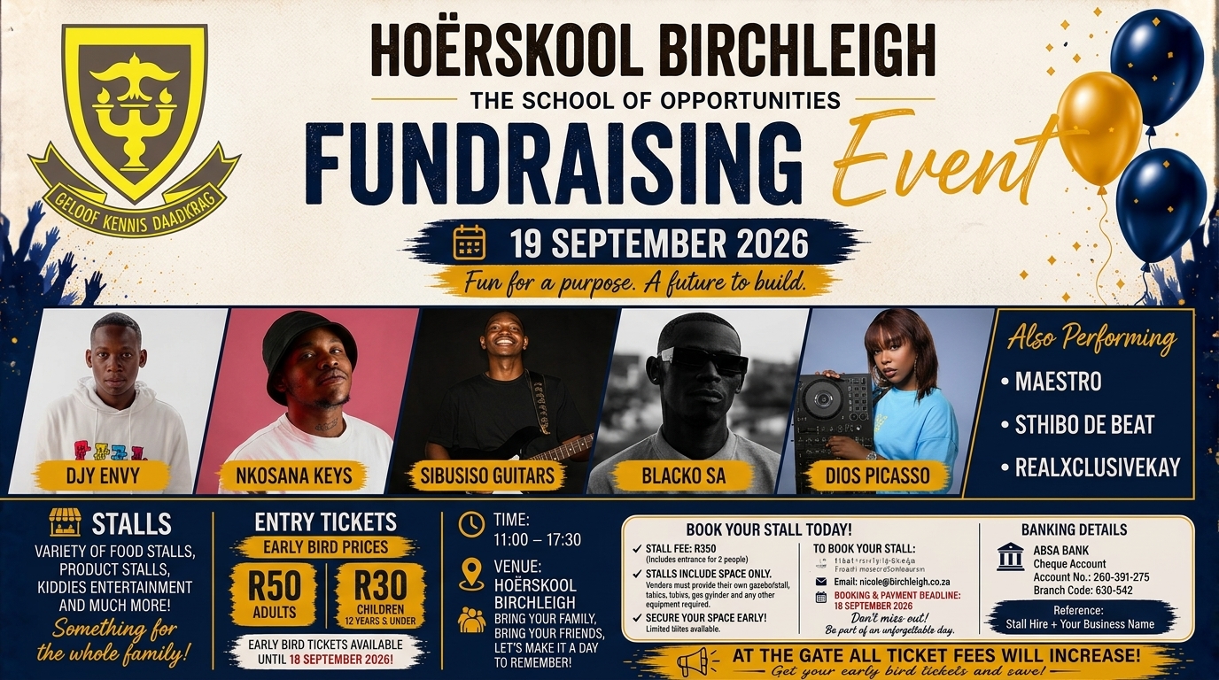 Join Us for the Hoërskool Birchleigh Fundraising Event: Fun for a Purpose, A Future to Build!